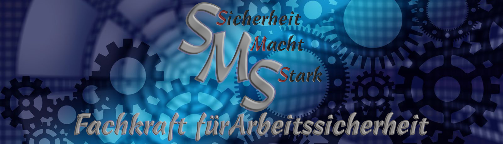 SMS – Arfbeitssicherheit